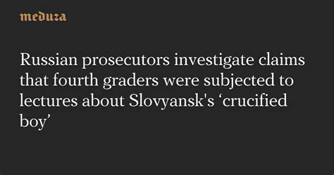 Russian prosecutors investigate claims that fourth graders were 